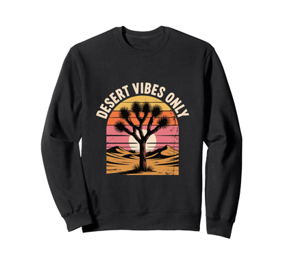 Desert Vibes Only Joshua Tree Sweatshirt - Minimalist Print for Adults - T-Shirt, Sweatshirt, Hoodie