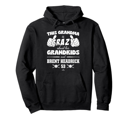 Grandma Crazy Brent Headrick Minnesota Hoodie - Custom Art Print Unisex - T-Shirt, Sweatshirt, Hoodie
