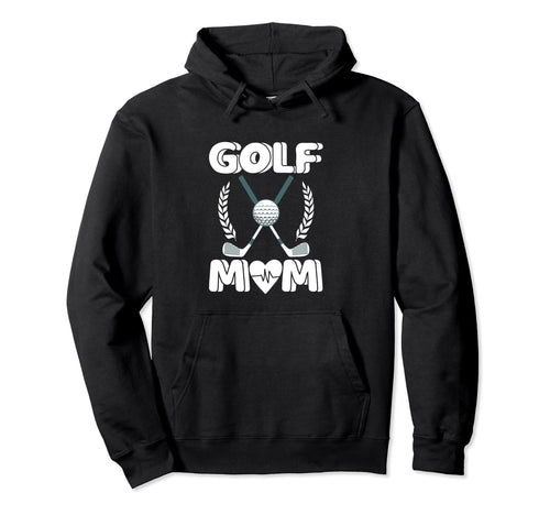 Funny Golf Mom Golf Mom Game Day Hoodie - Streetwear Style Men Women - T-Shirt, Sweatshirt, Hoodie