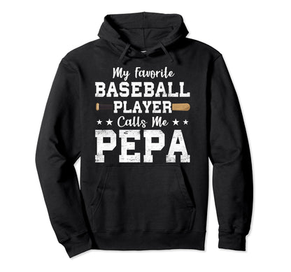 My Favorite Baseball Player Calls Me Pepa Hoodie - Custom Art Print Unisex - T-Shirt, Sweatshirt, Hoodie