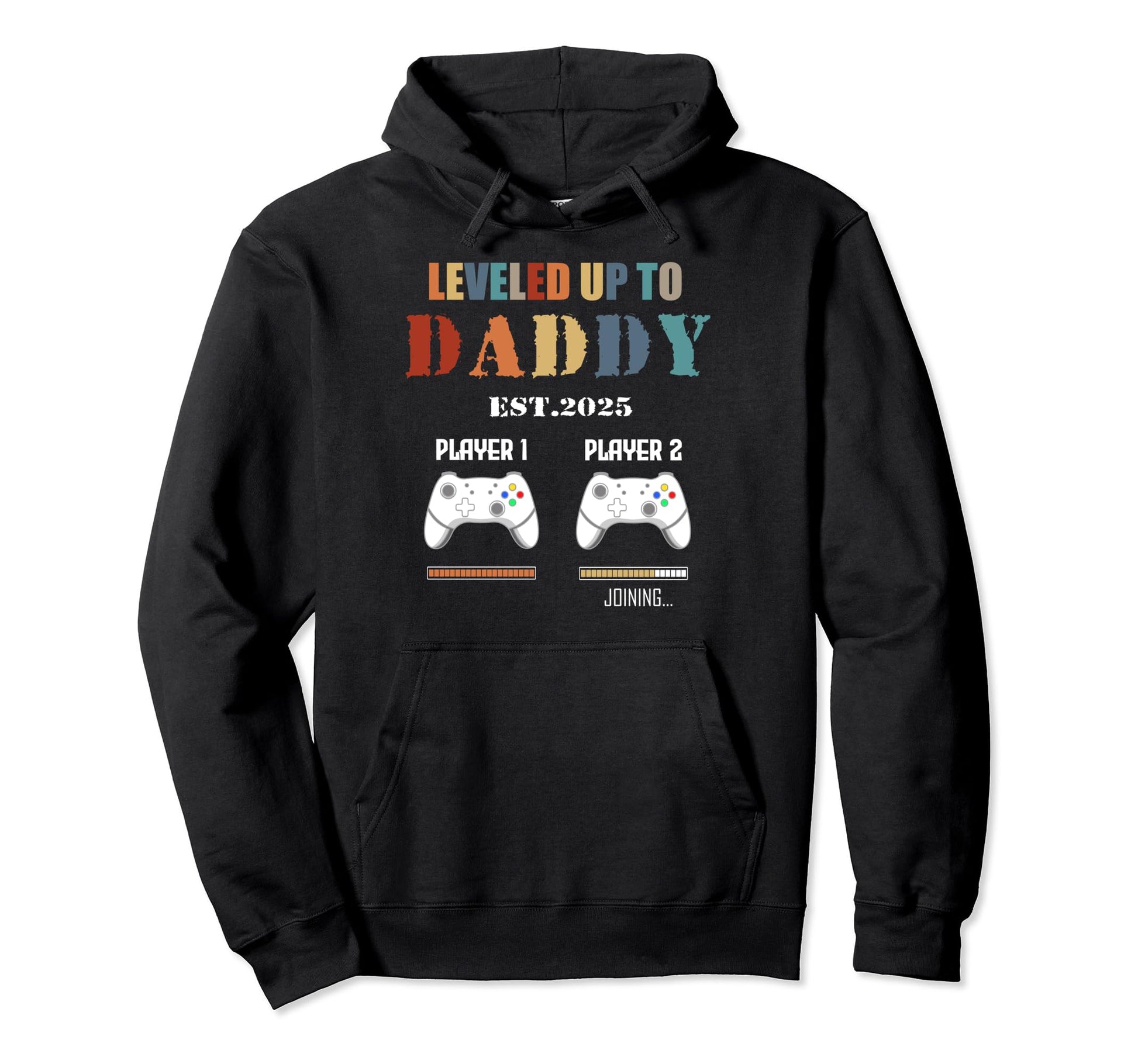 Leveled Up To Daddy Est 2025 Level Hoodie - Unique Graphic for Adults - T-Shirt, Sweatshirt, Hoodie