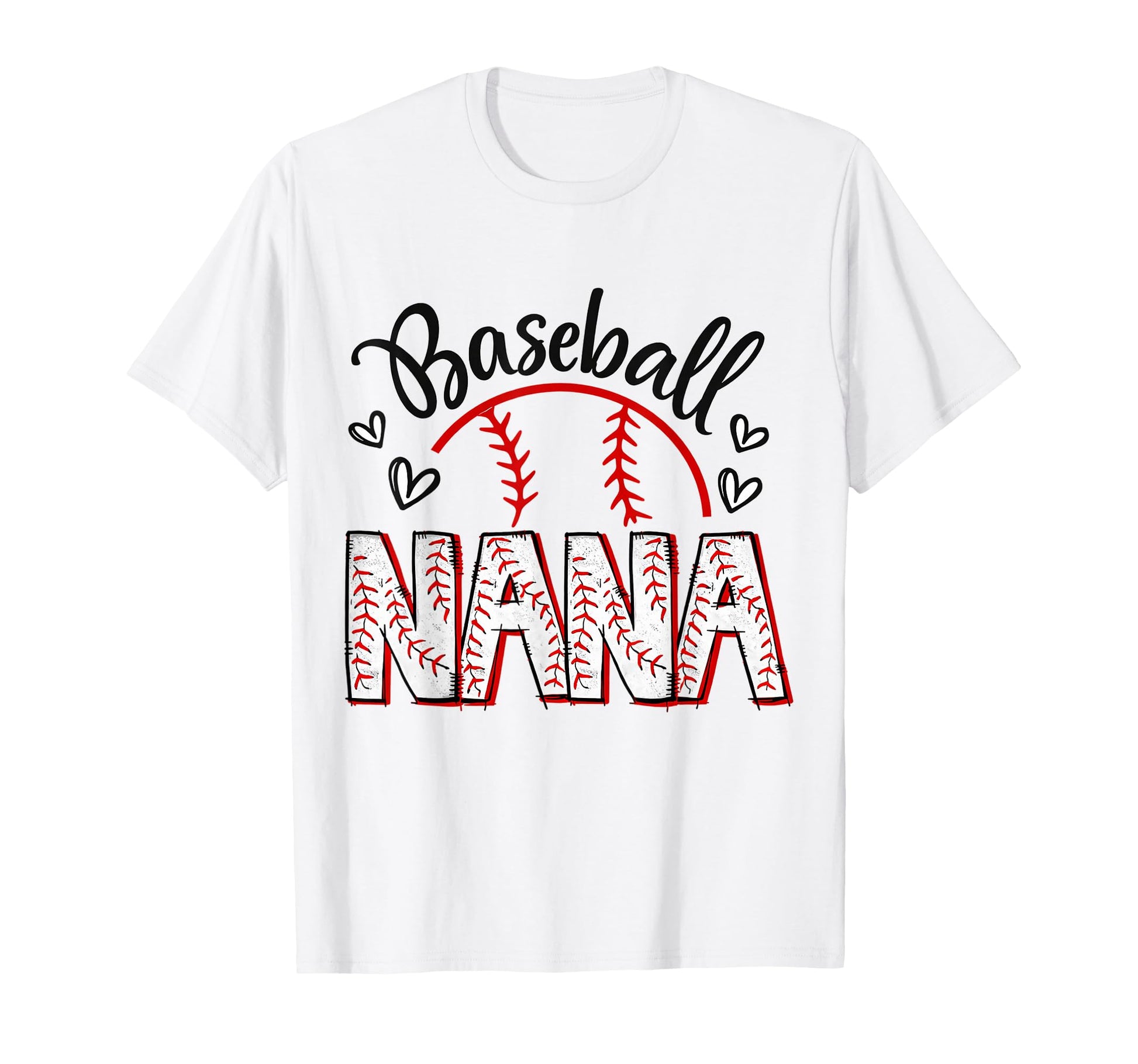 Baseball Nana Crazy Proud Always Loud T-Shirt - Trendy Graphic Unisex - T-Shirt, Sweatshirt, Hoodie