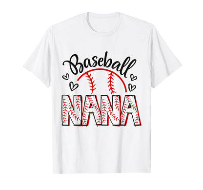 Baseball Nana Crazy Proud Always Loud T-Shirt - Trendy Graphic Unisex - T-Shirt, Sweatshirt, Hoodie