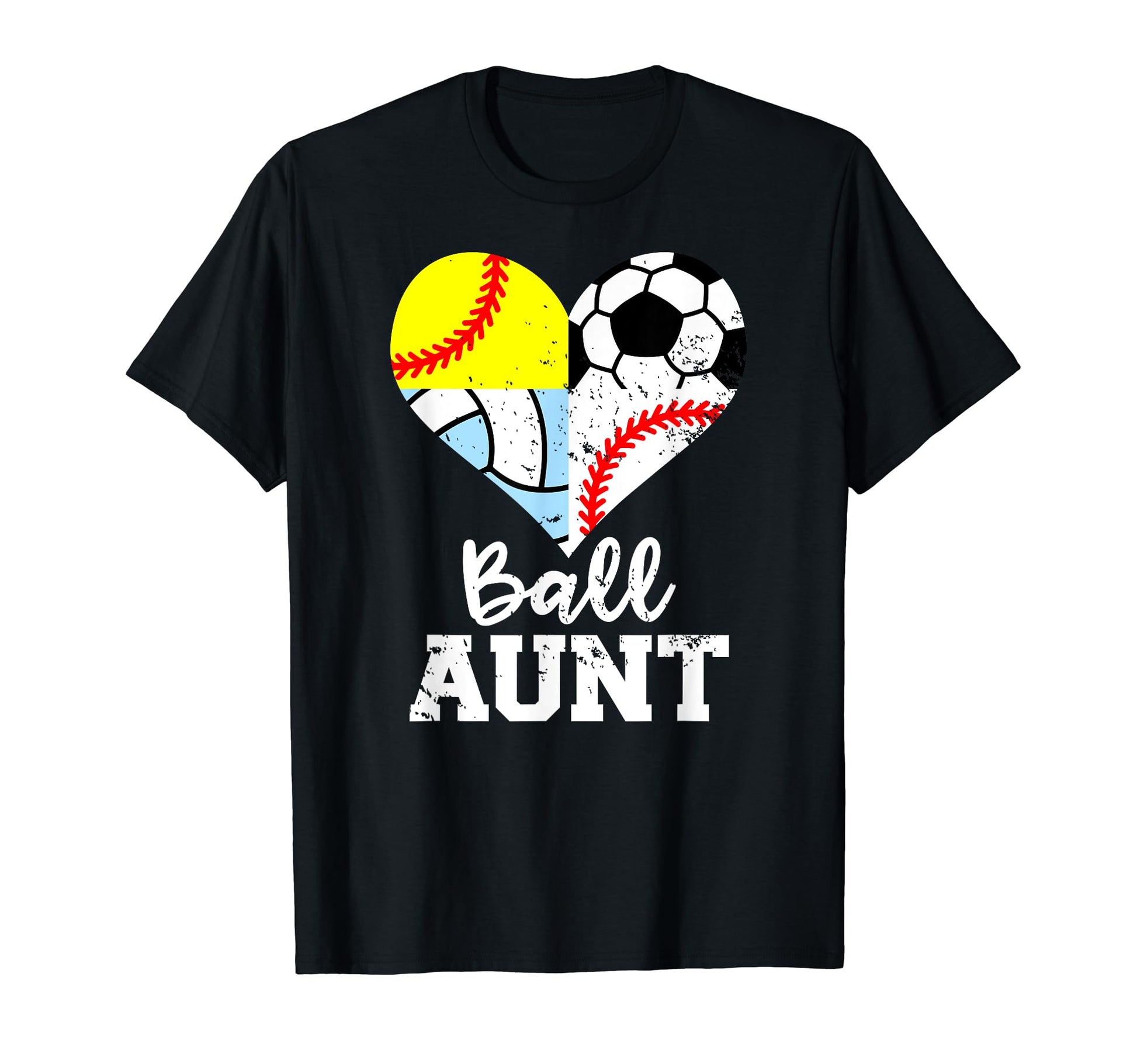Ball Aunt Funny Soccer Baseball Softball T-Shirt - Graphic Print Unisex - T-Shirt, Sweatshirt, Hoodie