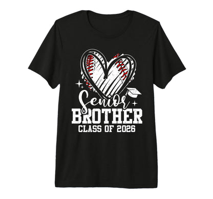 Senior Brother Class 2026 Baseball T-Shirt - Casual Everyday Wear Unisex - T-Shirt, Sweatshirt, Hoodie