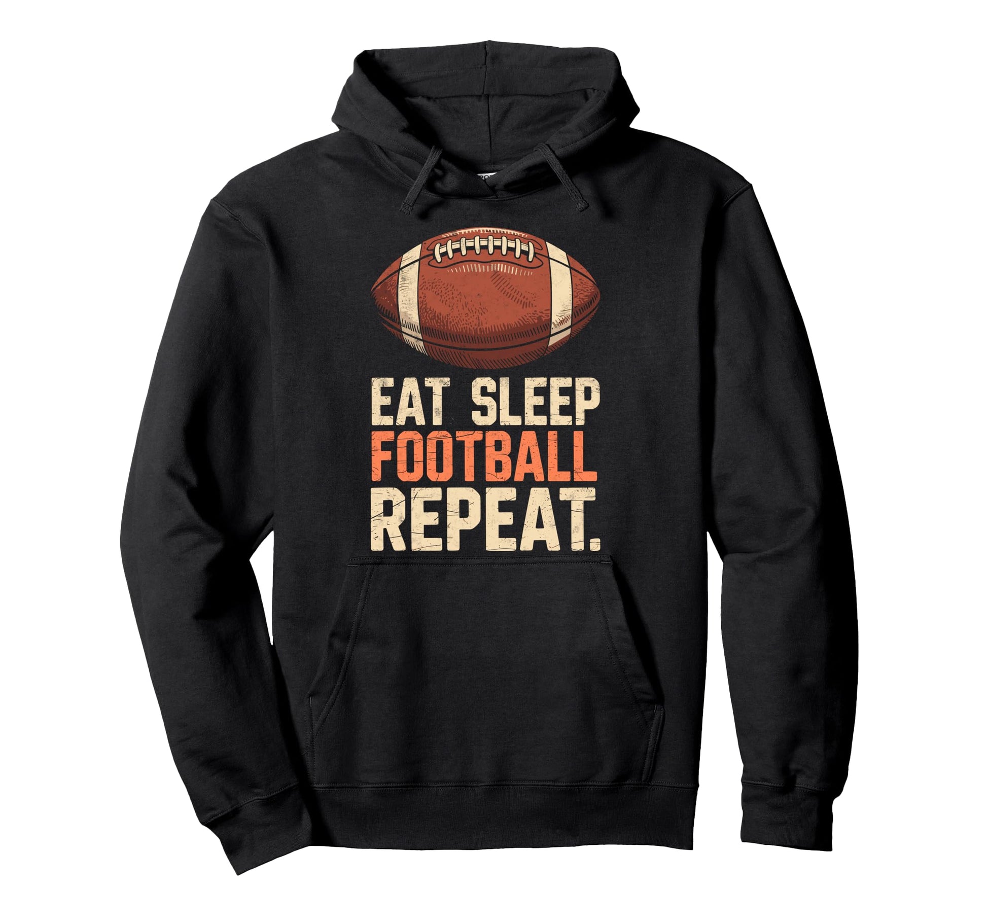 Eat Sleep Football Repeat Funny Joke Hoodie - Graphic Print for Adults - T-Shirt, Sweatshirt, Hoodie