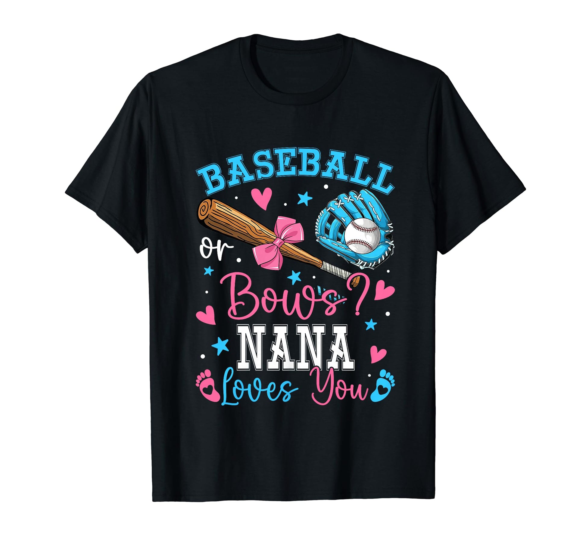 Baseball Or Bows Nana Loves You Gender T-Shirt - Minimalist Print Unisex - T-Shirt, Sweatshirt, Hoodie