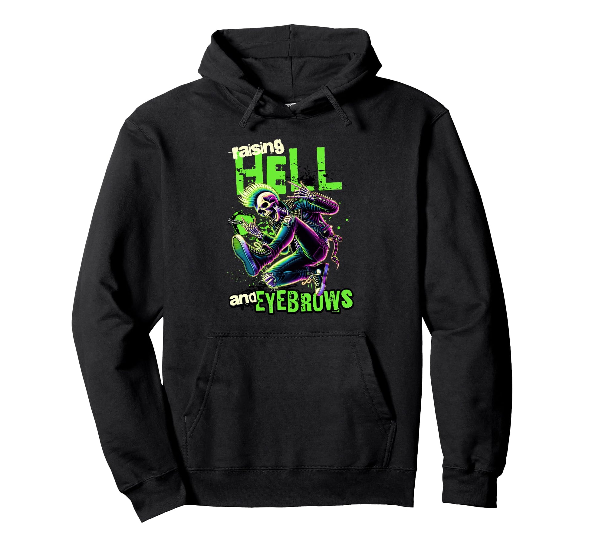 Raising Hell And Eyebrows Punk Rock Hoodie - Aesthetic Graphic for Adults - T-Shirt, Sweatshirt, Hoodie