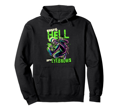 Raising Hell And Eyebrows Punk Rock Hoodie - Aesthetic Graphic for Adults - T-Shirt, Sweatshirt, Hoodie