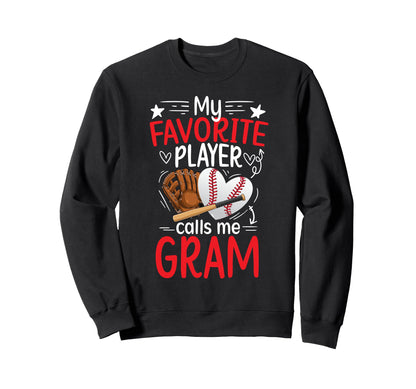My Favorite Baseball Player Gram Sweatshirt - Trendy Graphic Men Women - T-Shirt, Sweatshirt, Hoodie