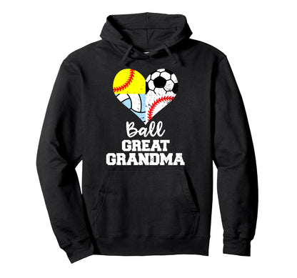 Ball Great Grandma Soccer Baseball Hoodie - Streetwear Style Unisex - T-Shirt, Sweatshirt, Hoodie