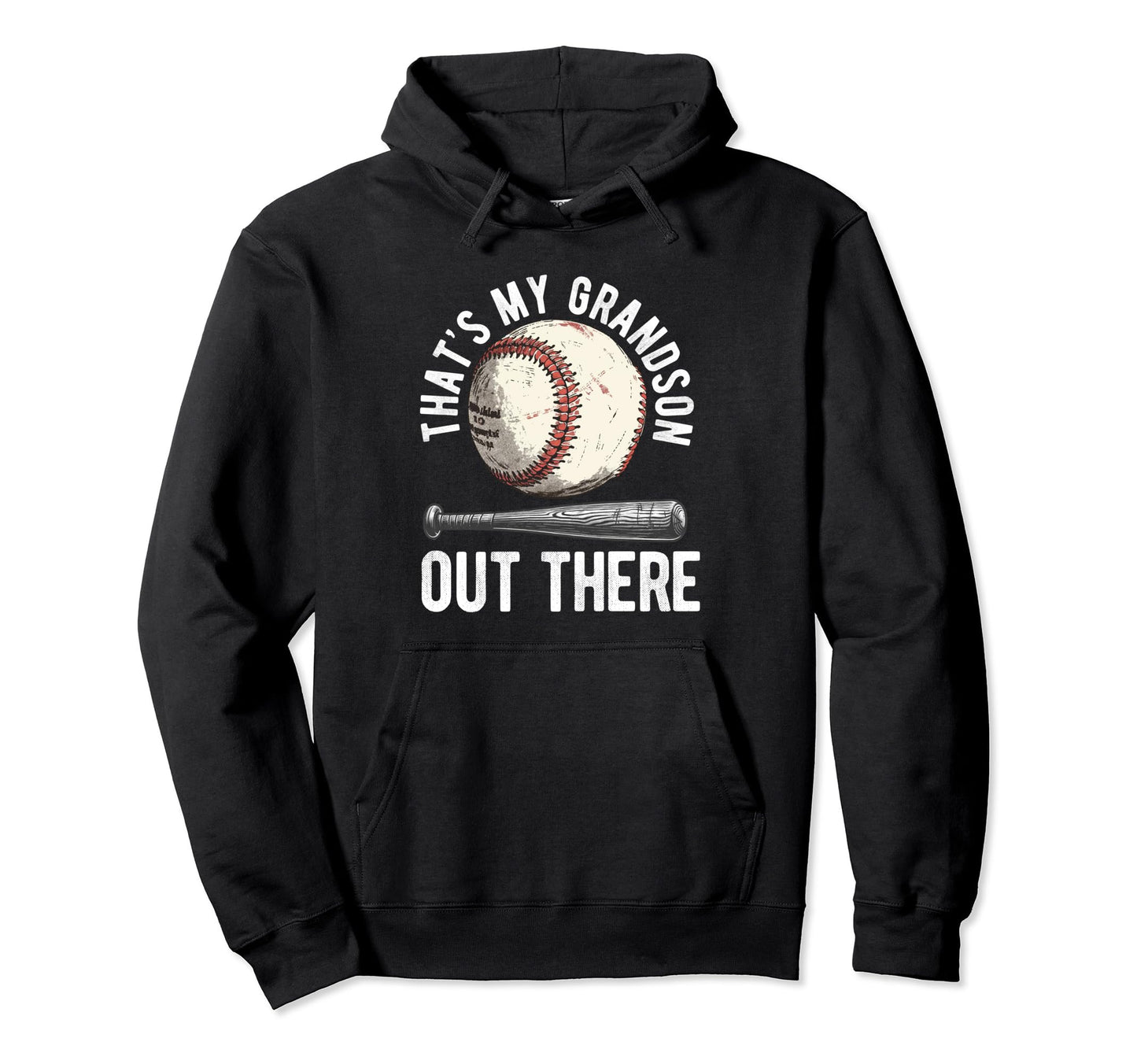 Thats My Grandson Out There Baseball Hoodie - Graphic Print for Adults - T-Shirt, Sweatshirt, Hoodie