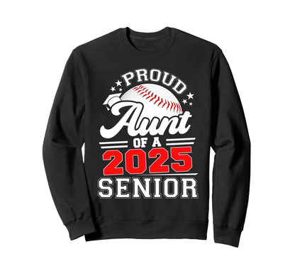 Proud Aunt 2025 Senior Graduation Sweatshirt - Fun Novelty Design Unisex - T-Shirt, Sweatshirt, Hoodie