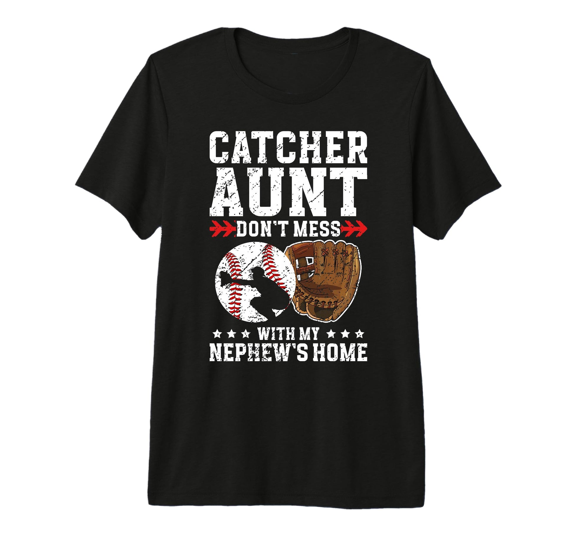 Baseball Catcher Aunt Funny T-Shirt - Fun Novelty Design for Adults - T-Shirt, Sweatshirt, Hoodie