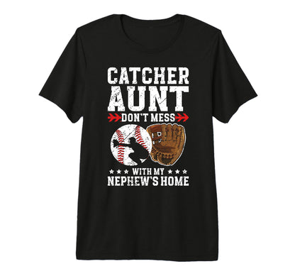 Baseball Catcher Aunt Funny T-Shirt - Fun Novelty Design for Adults - T-Shirt, Sweatshirt, Hoodie