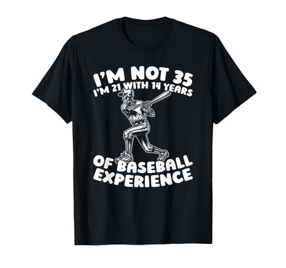 35 Years Old Baseballer Team T-Shirt - Fun Novelty Design for Adults - T-Shirt, Sweatshirt, Hoodie