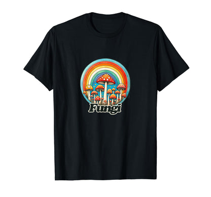Fungi Fun Mushrooms Are Rainbow T-Shirt - Fun Novelty Design Unisex - T-Shirt, Sweatshirt, Hoodie
