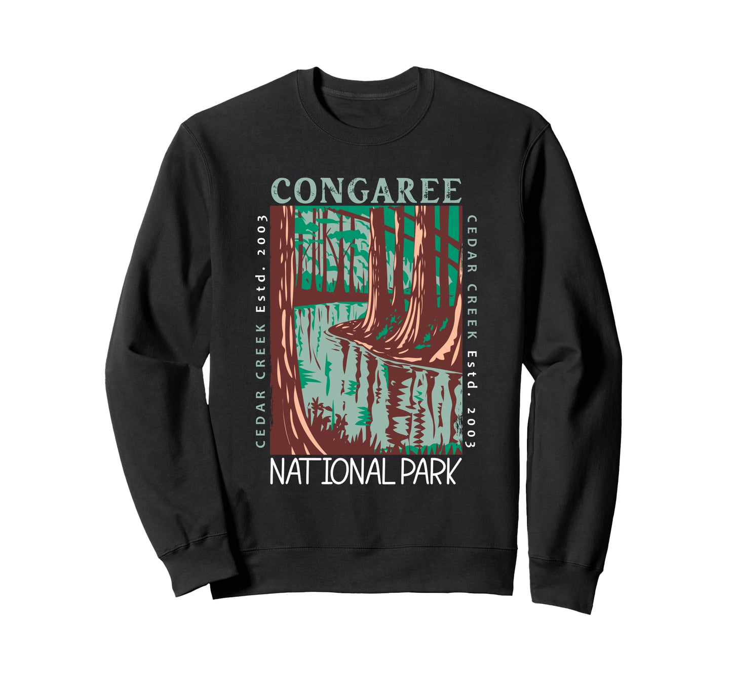 Congaree National Park South Sweatshirt - Streetwear Style for Adults - T-Shirt, Sweatshirt, Hoodie