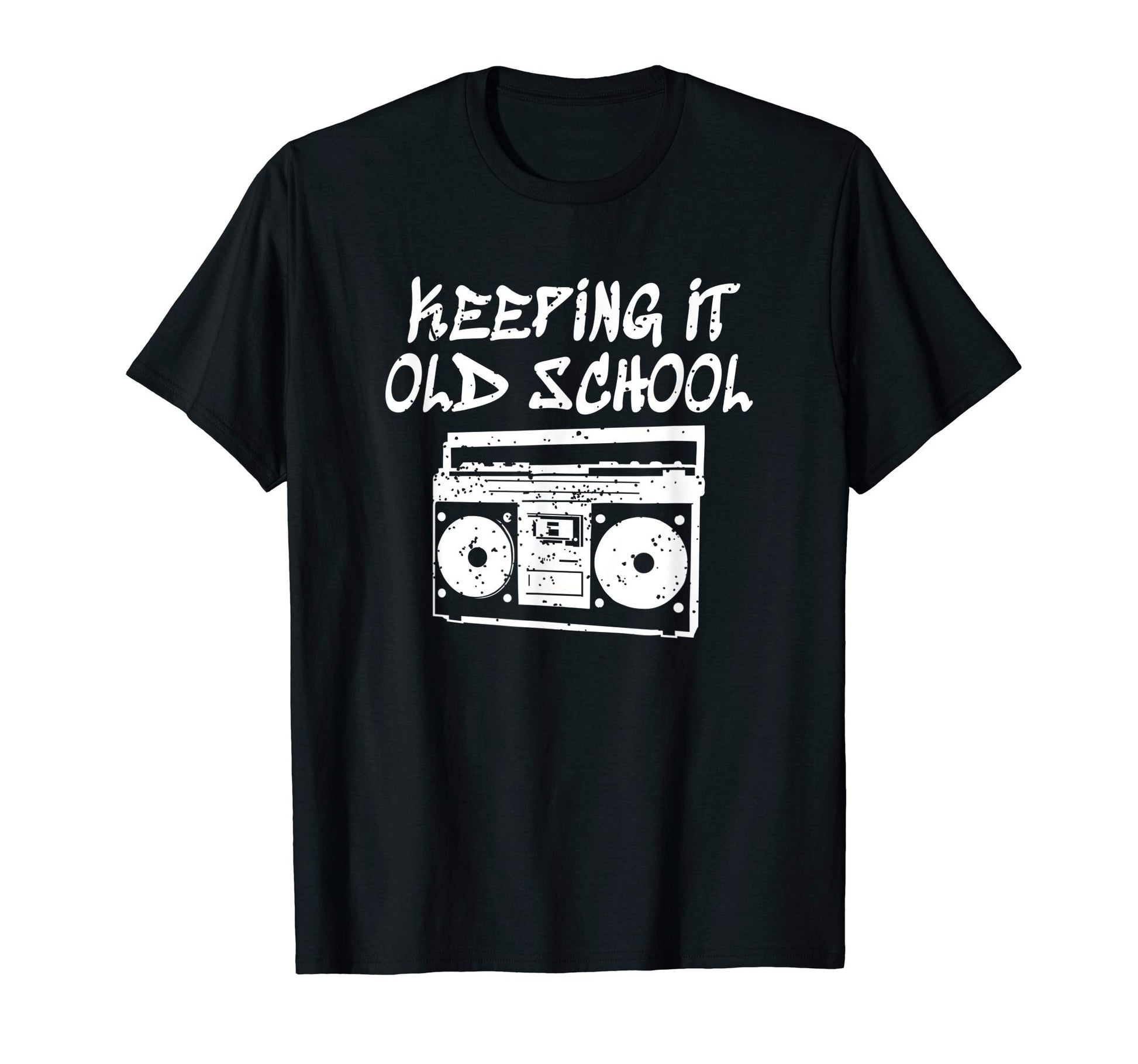 Keeping It Old School Hip Hop Boombox T-Shirt - Novelty Apparel Men Women - T-Shirt, Sweatshirt, Hoodie