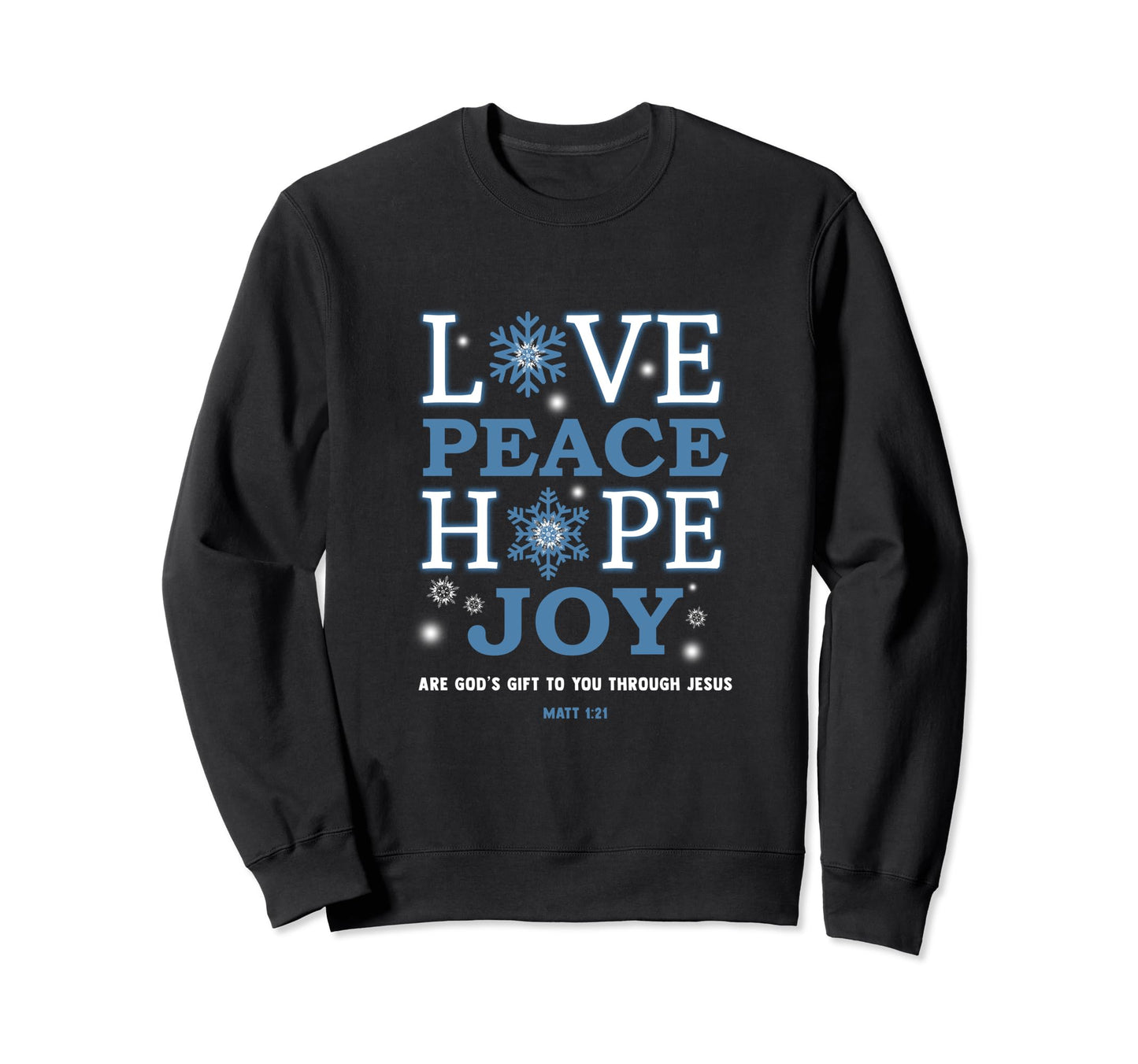Christian Inspiring Love Peace Sweatshirt - Minimalist Print Men Women - T-Shirt, Sweatshirt, Hoodie
