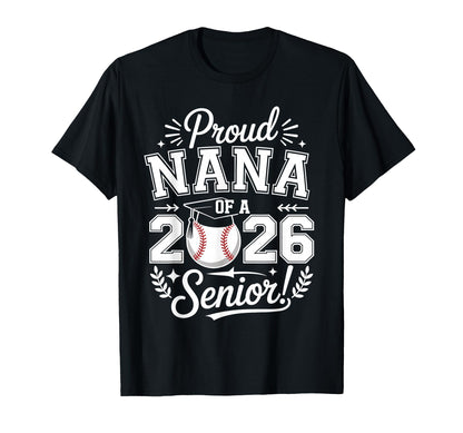Proud Nana 2026 Senior Baseball T-Shirt - Trendy Graphic Men Women - T-Shirt, Sweatshirt, Hoodie