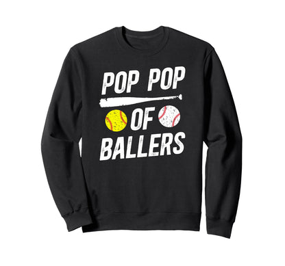 Pop Pop Ballers Softball Baseball Pop Sweatshirt - Novelty Apparel Unisex - T-Shirt, Sweatshirt, Hoodie