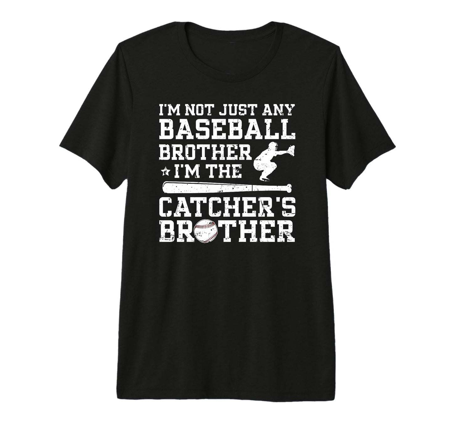 Im Baseball Catcher Brother Baseball T-Shirt - Graphic Print for Adults - T-Shirt, Sweatshirt, Hoodie