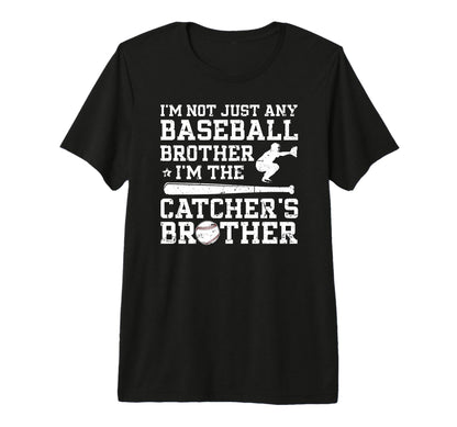 Im Baseball Catcher Brother Baseball T-Shirt - Graphic Print for Adults - T-Shirt, Sweatshirt, Hoodie