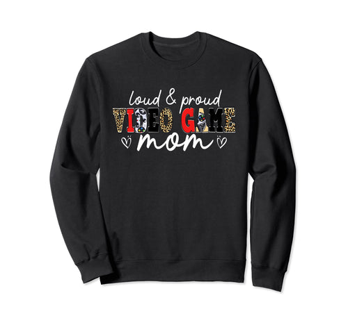Loud Proud Video Game Mom Leopard Sweatshirt - Custom Art Print for Adults - T-Shirt, Sweatshirt, Hoodie