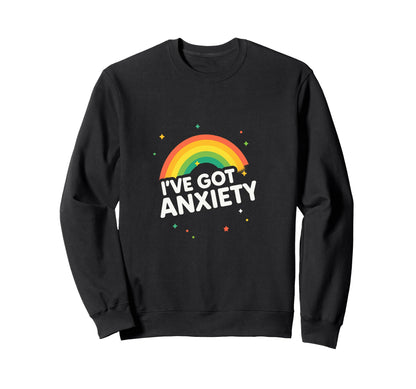 Funny Rainbow Mental Health Sweatshirt - Novelty Apparel Men Women - T-Shirt, Sweatshirt, Hoodie