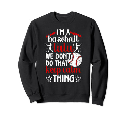 Im Baseball Lulu Grandma Lulu Sweatshirt - Fun Novelty Design Men Women - T-Shirt, Sweatshirt, Hoodie