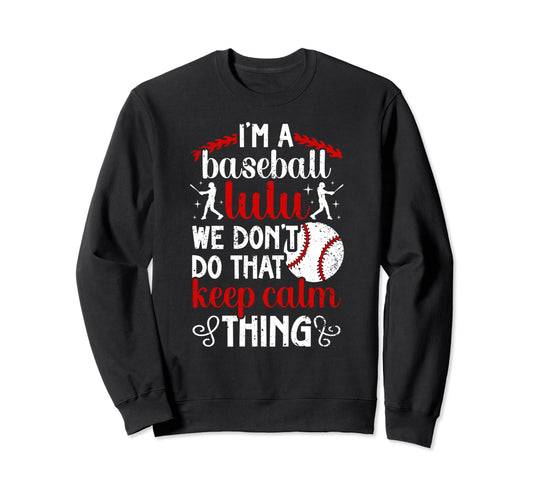 Im Baseball Lulu Grandma Lulu Sweatshirt - Fun Novelty Design Men Women - T-Shirt, Sweatshirt, Hoodie