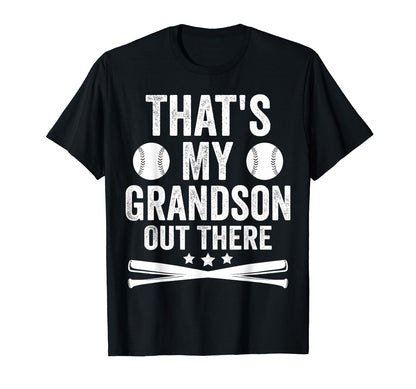 Thats My Grandson Out There T-Shirt - Casual Everyday Wear for Adults - T-Shirt, Sweatshirt, Hoodie