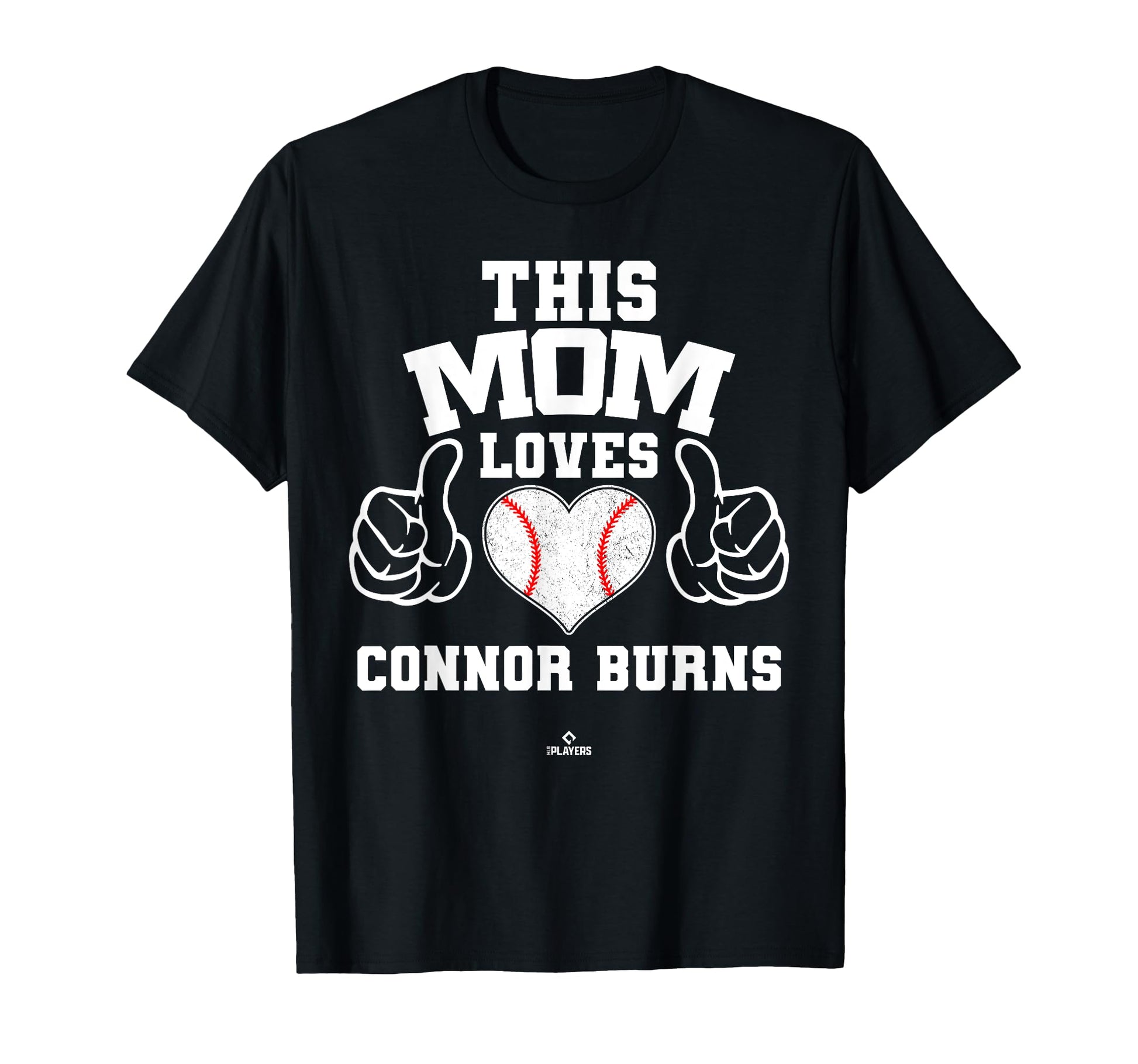 This Mom Loves Connor Burns T-Shirt - Fun Novelty Design for Adults - T-Shirt, Sweatshirt, Hoodie