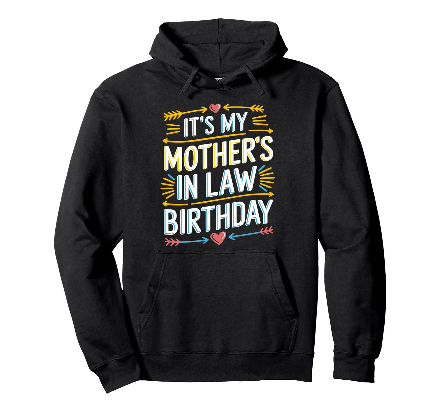 Its My Mothers Law Birthday Boho Nostalgia Hoodie - Novelty Apparel Unisex - T-Shirt, Sweatshirt, Hoodie