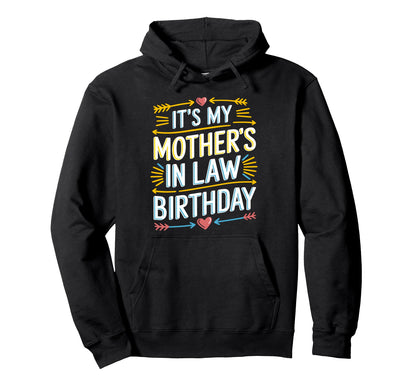Its My Mothers Law Birthday Boho Nostalgia Hoodie - Novelty Apparel Unisex - T-Shirt, Sweatshirt, Hoodie