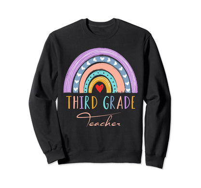 Third Grade Teacher Rainbow Boho Sweatshirt - Fun Novelty Design Men Women - T-Shirt, Sweatshirt, Hoodie