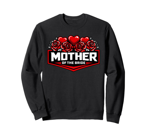 Mother Bride Biker Chic Hearts Roses Sweatshirt - Streetwear Style Unisex - T-Shirt, Sweatshirt, Hoodie