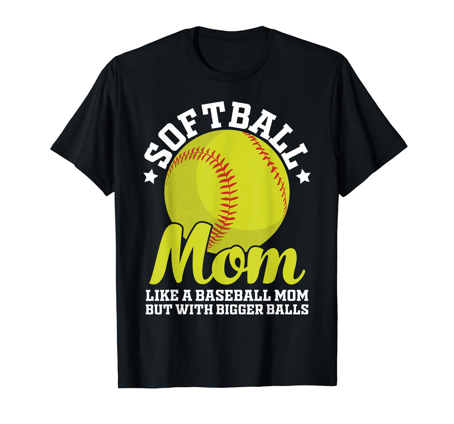 Softball Mom Like Baseball Mom But T-Shirt - Custom Art Print for Adults - T-Shirt, Sweatshirt, Hoodie