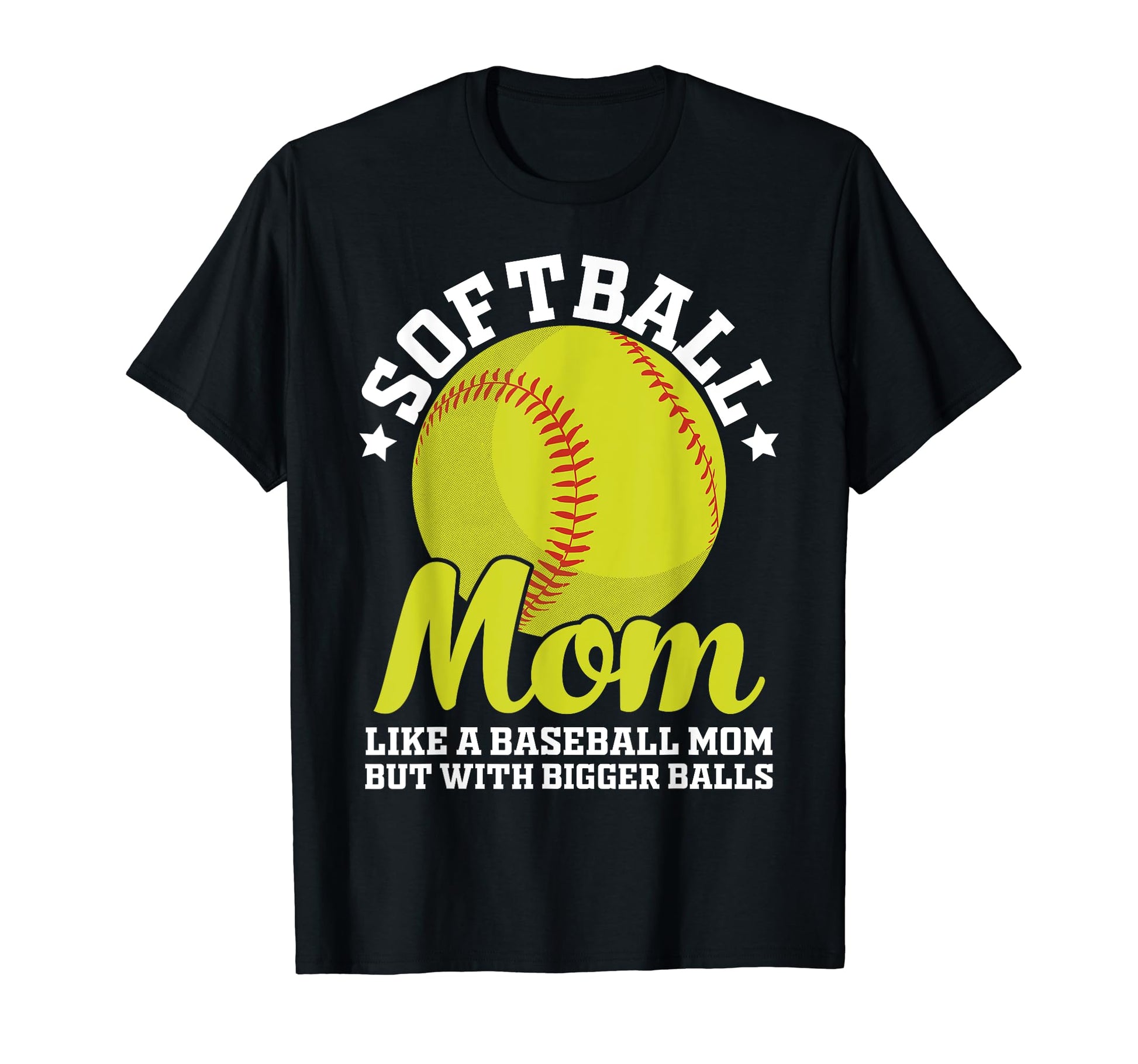 Softball Mom Like Baseball Mom But T-Shirt - Custom Art Print for Adults - T-Shirt, Sweatshirt, Hoodie