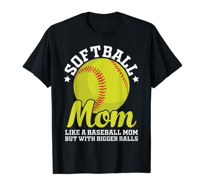Softball Mom Like Baseball Mom But T-Shirt - Custom Art Print for Adults - T-Shirt, Sweatshirt, Hoodie