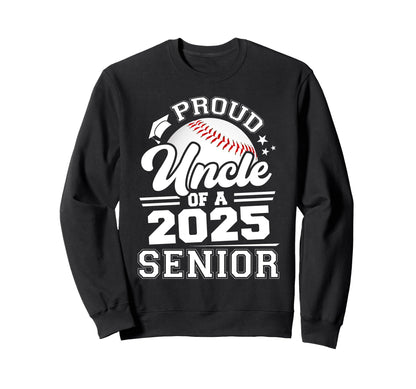 Proud Uncle 2025 Senior Graduate Sweatshirt - Aesthetic Graphic for Adults - T-Shirt, Sweatshirt, Hoodie
