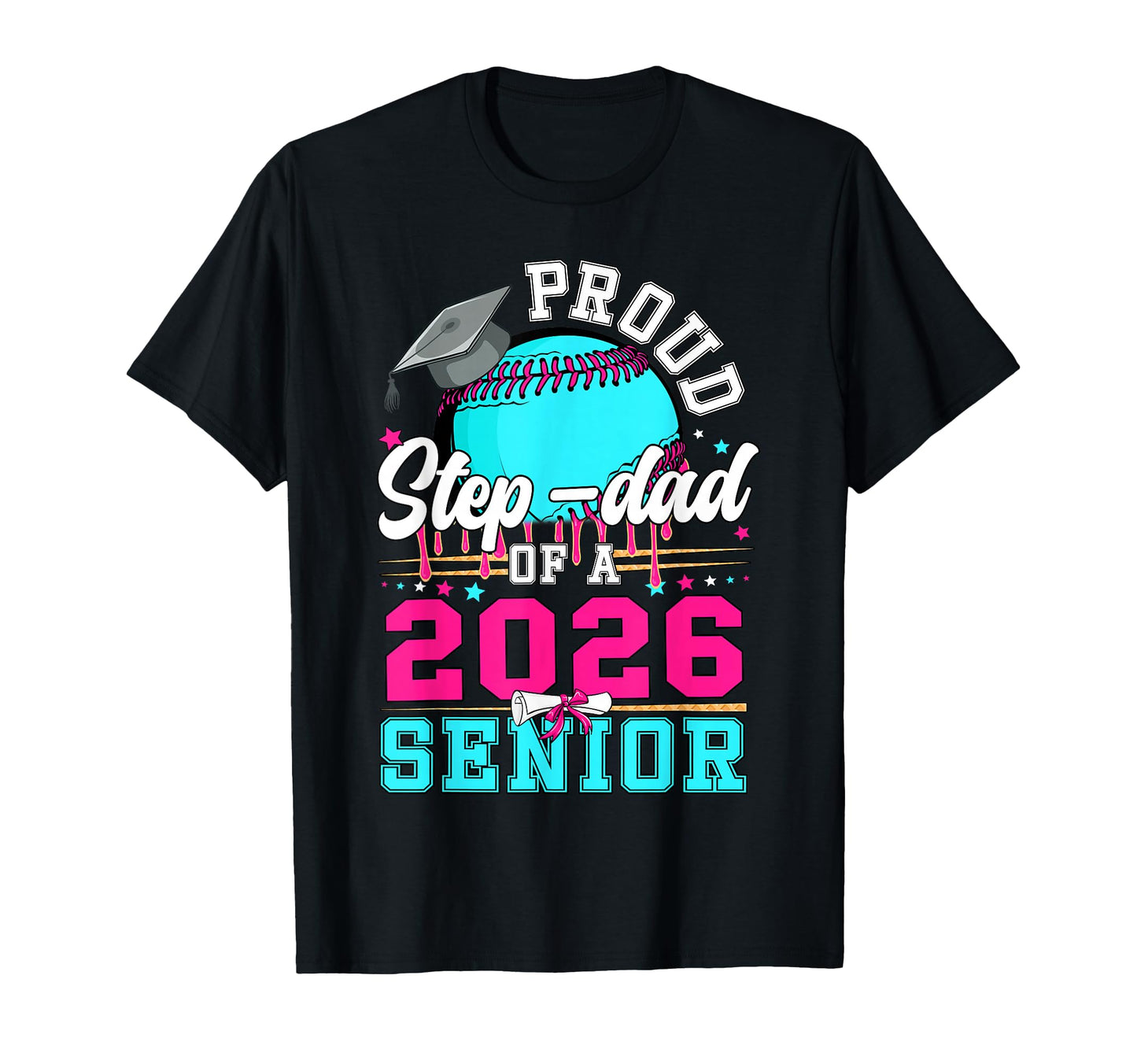 Proud Step Dad 2026 Senior Baseball T-Shirt - Streetwear Style Unisex - T-Shirt, Sweatshirt, Hoodie