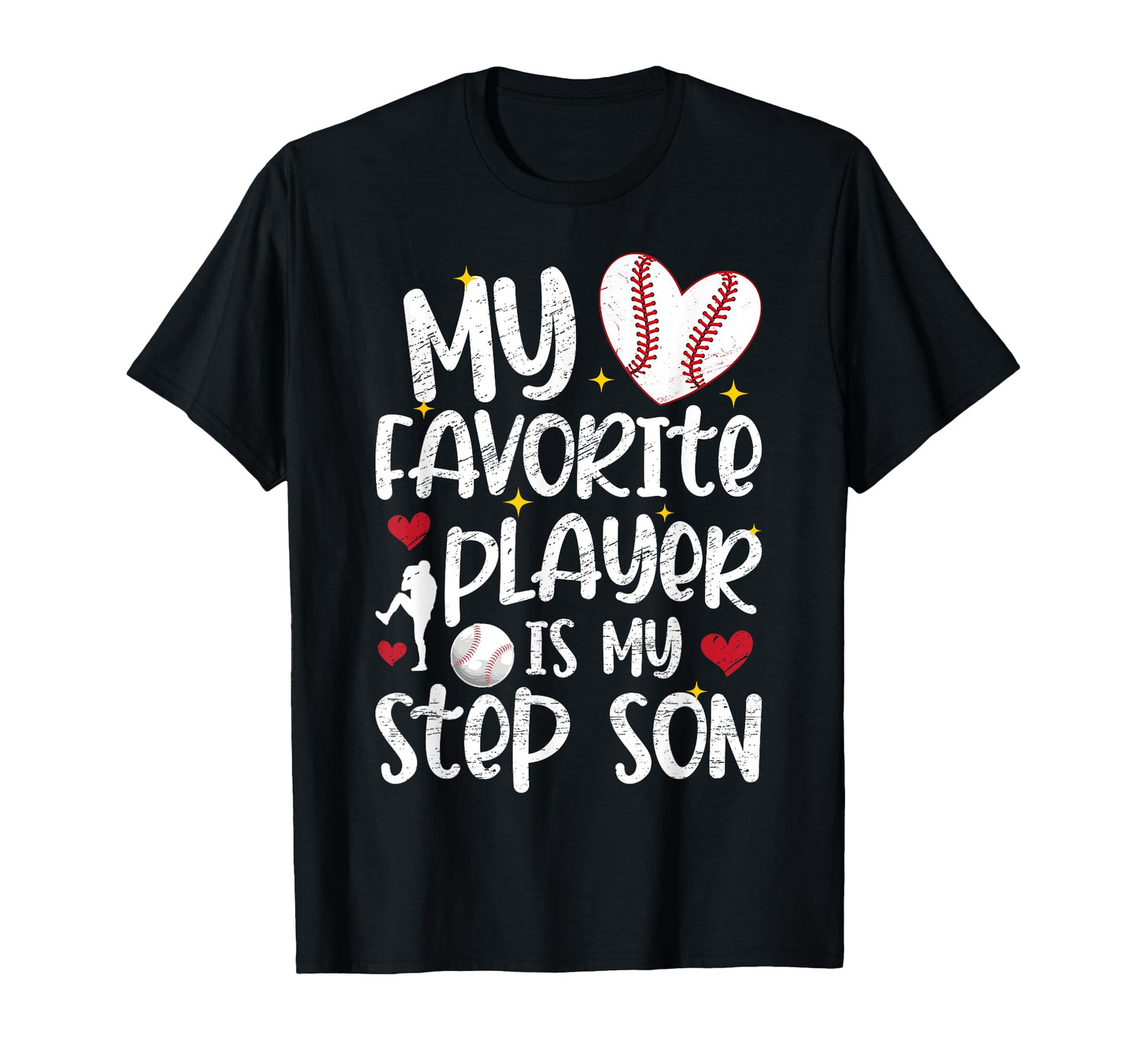 My Favorite Baseball Player Stepmom T-Shirt - Streetwear Style Unisex - T-Shirt, Sweatshirt, Hoodie