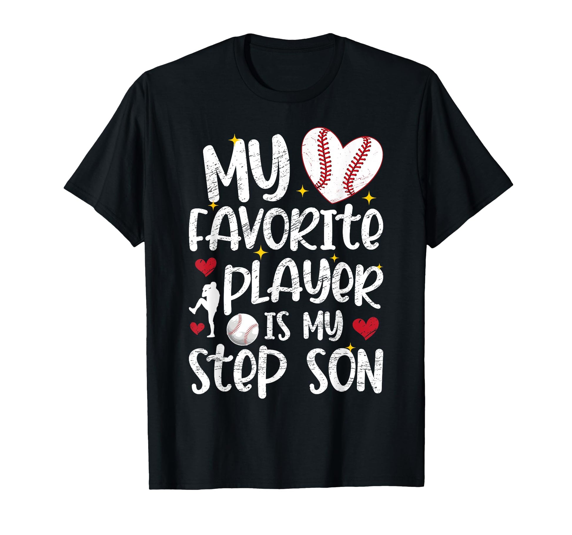 My Favorite Baseball Player Stepmom T-Shirt - Streetwear Style Unisex - T-Shirt, Sweatshirt, Hoodie
