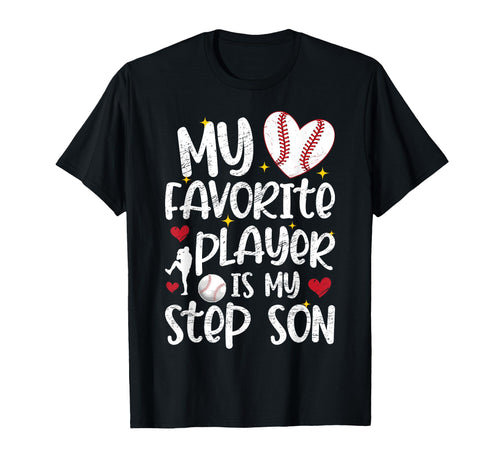 My Favorite Baseball Player Stepmom T-Shirt - Streetwear Style Unisex - T-Shirt, Sweatshirt, Hoodie