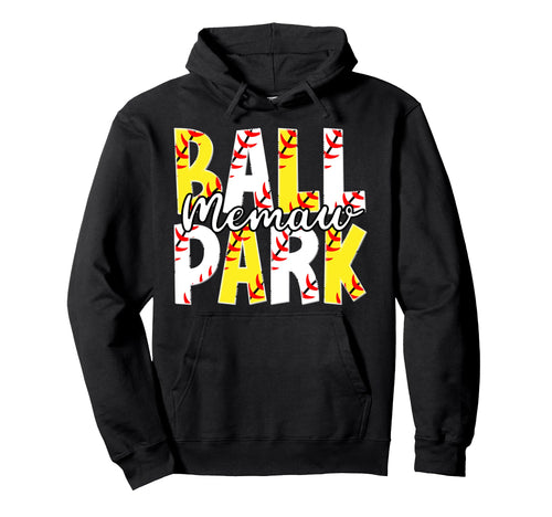 Ballpark Memaw Grandma Softball Baseball Hoodie - Trendy Graphic Men Women - T-Shirt, Sweatshirt, Hoodie