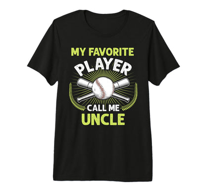 Baseball My Favorite Player Call T-Shirt - Fun Novelty Design for Adults - T-Shirt, Sweatshirt, Hoodie