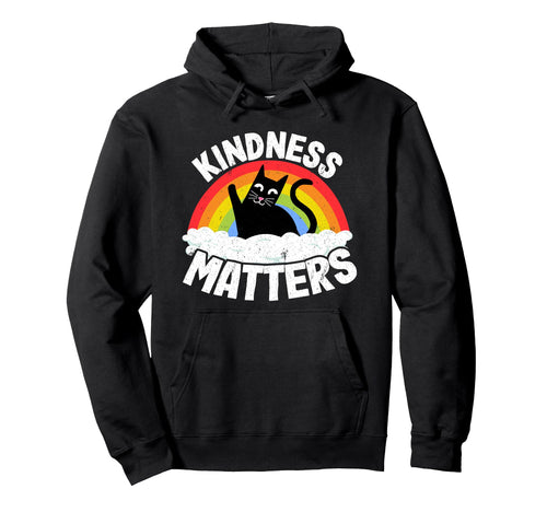 Cat Anti Bullying Rainbow Kindness Hoodie - Fun Novelty Design Men Women - T-Shirt, Sweatshirt, Hoodie
