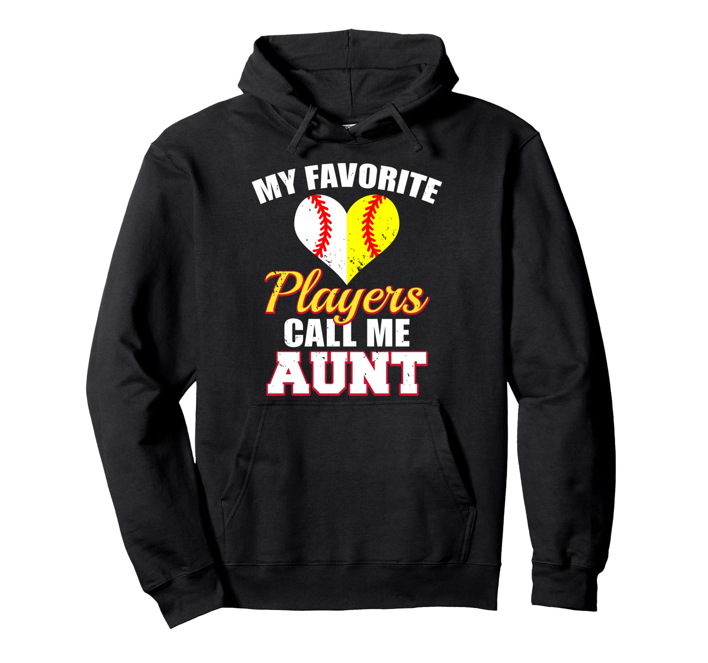 My Favorite Players Call Me Aunt Hoodie - Novelty Apparel Men Women - T-Shirt, Sweatshirt, Hoodie